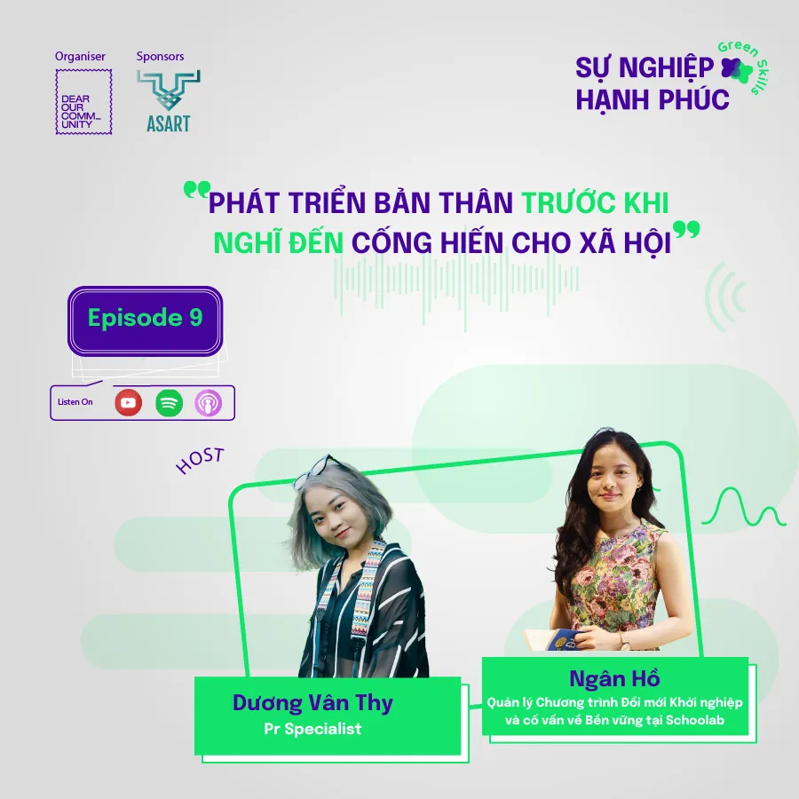 EP 9 – Sự Nghiệp Hạnh Phúc | “Phát triển bản thân trước khi nghĩ đến cống hiến cho xã hội”