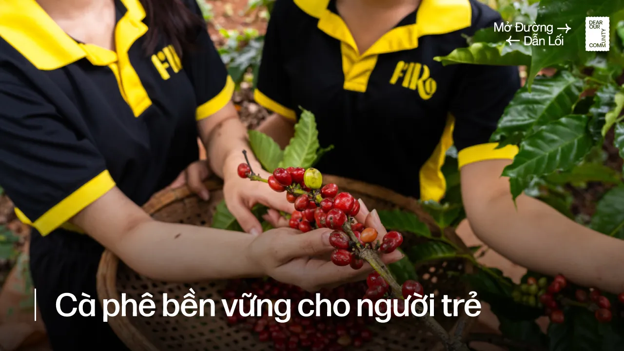 Tư duy mới: Cà phê bền vững kêu gọi sự đón nhận và đồng hành của thế hệ trẻ